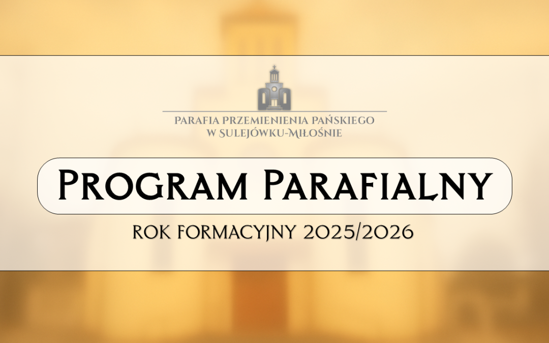 Program parafialny i kalendarium na rok 2025/2026
