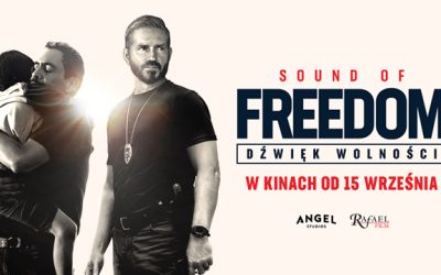 Kino z duszą: „Sound of Freedom. Dźwięk wolności”