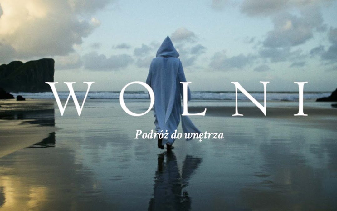 Kino z duszą: „Wolni. Podróż do wnętrza”