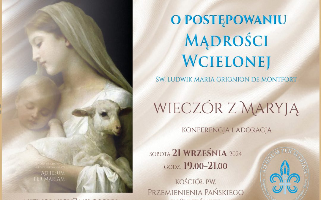 Wieczór z Maryją: „O postępowaniu Mądrości Wcielonej”