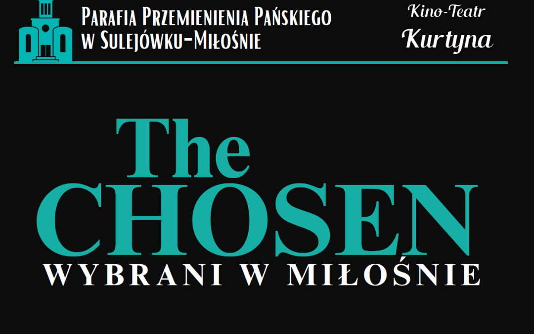 Cykl filmowo-formacyjny: „The Chosen – Wybrani w Miłośnie” powraca od września