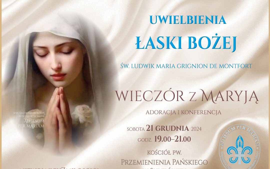 Wieczór z Maryją: „Uwielbienia Łaski Bożej”
