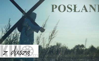 Kino z duszą: „Posłani”