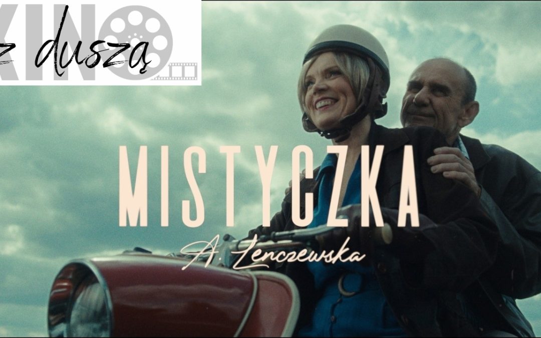 Kino z duszą: „Mistyczka”