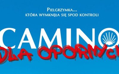 Kino z duszą: „Camino dla opornych”